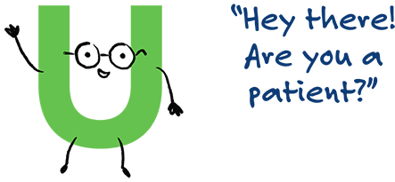 Hey there! Are you a patient?